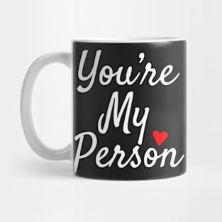 YOURE MY PERSON BLACK Print Mug